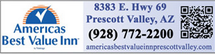 Americas Best Value Inn 8383 E State Route 69 Prescott Valley, AZ 86314