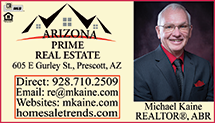 Mike Kaine, Realtor - 605 E Gurley St. Prescott, AZ 86301